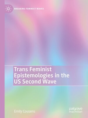 cover image of Trans Feminist Epistemologies in the US Second Wave